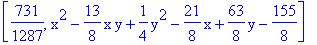 [731/1287, x^2-13/8*x*y+1/4*y^2-21/8*x+63/8*y-155/8]